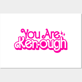 You Are Ken-ough Posters and Art